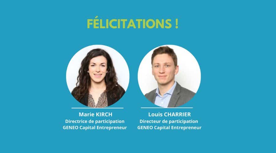 Promotions au sein de GENEO Capital Entrepreneur,  Louis Charrier et Marie Kirch en qualité de Directeur et Directrice de Participation.